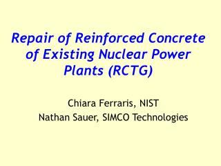 Repair of Reinforced Concrete of Existing Nuclear Power Plants (RCTG)