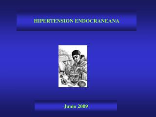 HIPERTENSION ENDOCRANEANA