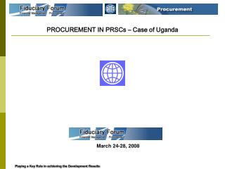 PROCUREMENT IN PRSCs – Case of Uganda