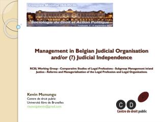 Kevin Munungu Centre de droit public Université libre de Bruxelles munungukevin@gmail