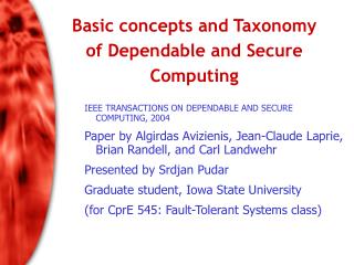 Basic concepts and Taxonomy of Dependable and Secure Computing