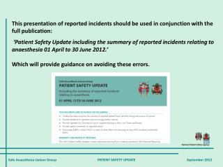 This presentation of reported incidents should be used in conjunction with the full publication: