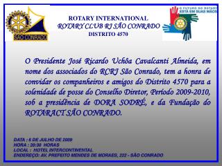 ROTARY INTERNATIONAL ROTARY CLUB RJ SÃO CONRADO DISTRITO 4570