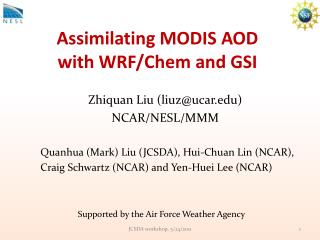 Assimilating MODIS AOD with WRF/Chem and GSI