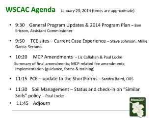 9:30    General Program Updates &amp; 2014 Program Plan – Ben Ericson, Assistant Commissioner