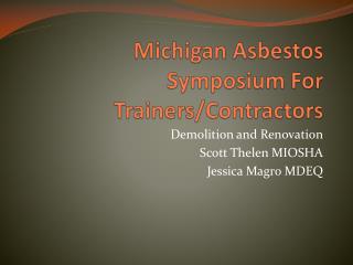 Michigan Asbestos Symposium For Trainers/Contractors