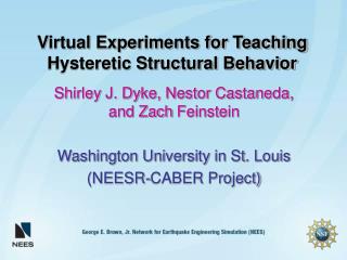 Virtual Experiments for Teaching Hysteretic Structural Behavior