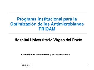 Programa Institucional para la Optimización de los Antimicrobianos PRIOAM