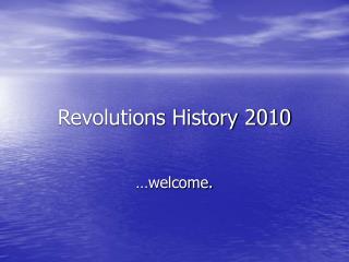 Revolutions History 2010