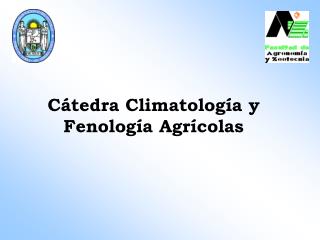 Cátedra Climatología y Fenología Agrícolas