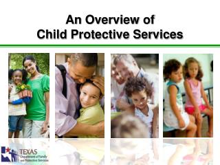 An Overview of Child Protective Services