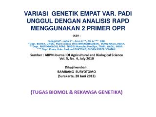 VARIASI GENETIK EMPAT VAR. PADI UNGGUL DENGAN ANALISIS RAPD MENGGUNAKAN 2 PRIMER OPR