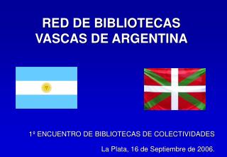 RED DE BIBLIOTECAS VASCAS DE ARGENTINA