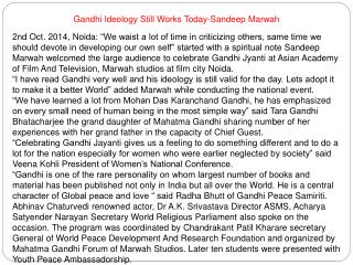 Gandhi Ideology Still Works Today-Sandeep Marwah