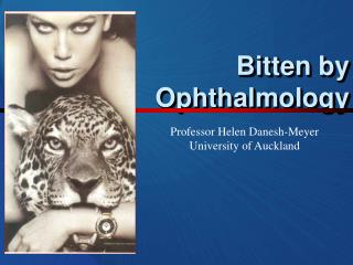 Bitten by Ophthalmology