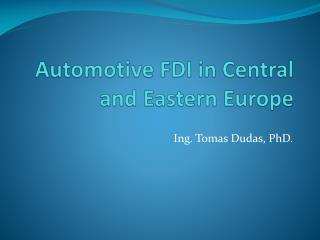 Automotive FDI in Central and Eastern Europe