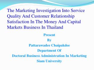 Present By Pattarawadee Chaipakdee Department Of Doctoral Business Administration In Marketing