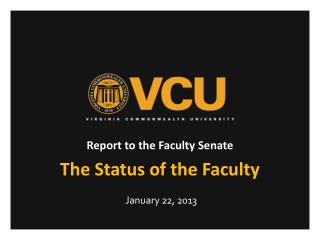 Report to the Faculty Senate The Status of the Faculty