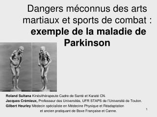 Dangers méconnus des arts martiaux et sports de combat : exemple de la maladie de Parkinson