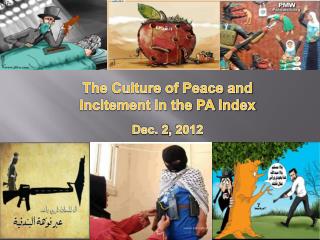 The Culture of Peace and Incitement in the PA Index Dec. 2, 2012