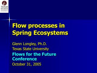Flow processes in Spring Ecosystems