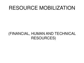 RESOURCE MOBILIZATION