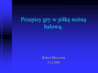 Przepisy gry w piłkę nożną halową.