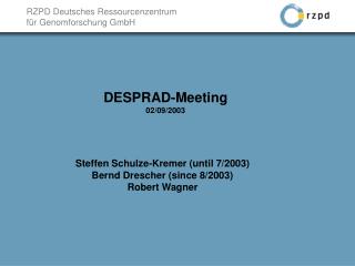 DESPRAD-Meeting 02/09/2003