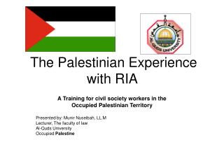 The Palestinian Experience with RIA