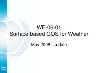 WE-06-01 Surface-based GOS for Weather