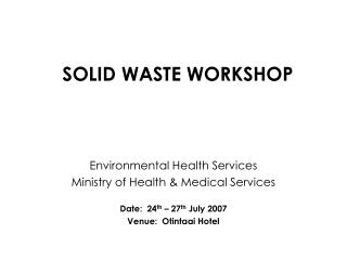 SOLID WASTE WORKSHOP