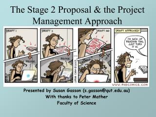 The Stage 2 Proposal &amp; the Project Management Approach