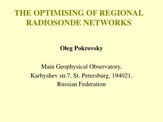 THE OPTIMISING OF REGIONAL RADIOSONDE NETWORKS