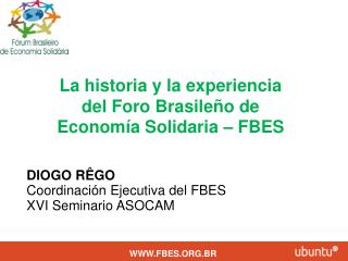 La historia y la experiencia del Foro Brasileño de Economía Solidaria – FBES