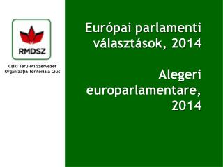 Eur ópai parlamenti választások, 2014 Alegeri europarlamentare , 2 014