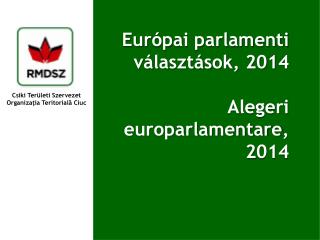 Eur ópai parlamenti választások, 2014 Alegeri europarlamentare , 2 014