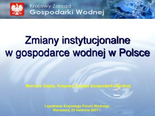 Zmiany instytucjonalne w gospodarce wodnej w Polsce