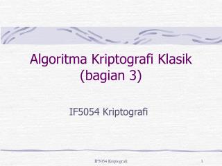 Algoritma Kriptografi Klasik (bagian 3)