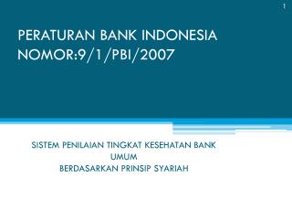 PERATURAN BANK INDONESIA NOMOR:9/1/PBI/2007