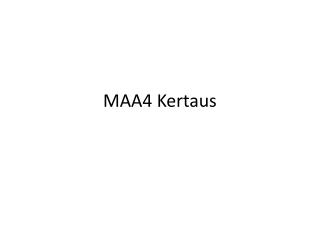 MAA4 Kertaus