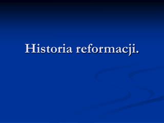 Historia reformacji.
