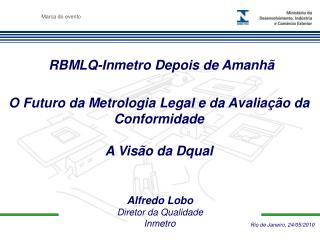 RBMLQ-Inmetro Depois de Amanhã