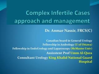 Complex Infertile Cases approach and management