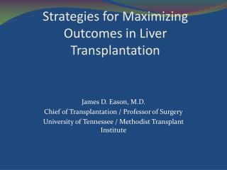 Strategies for Maximizing Outcomes in Liver Transplantation