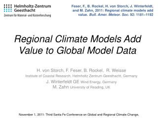 Regional Climate Models Add Value to Global Model Data