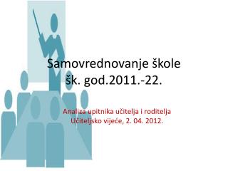 Samovrednovanje škole šk. god.2011.-22.