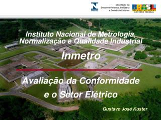 Instituto Nacional de Metrologia, Normalização e Qualidade Industrial Inmetro