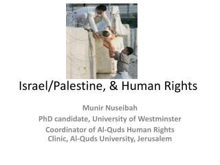 Israel/Palestine, &amp; Human Rights