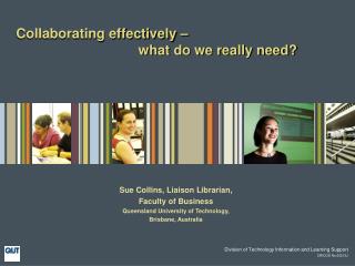 Collaborating effectively – what do we really need?