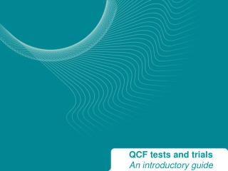 QCF tests and trials An introductory guide